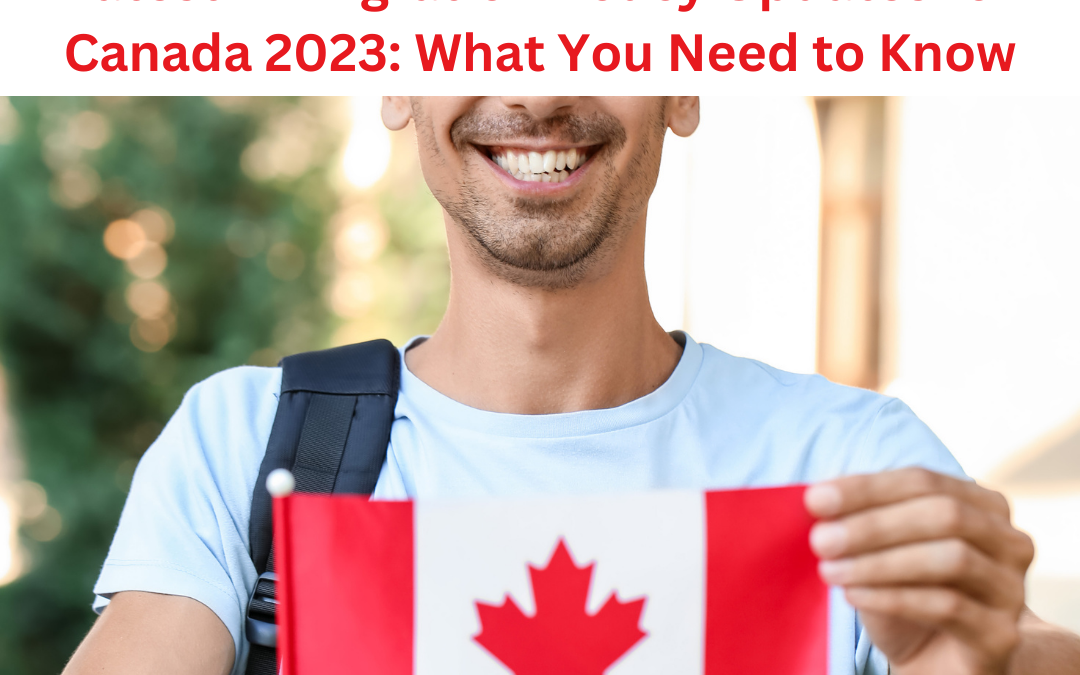 Immigration Policy Updates for Canada 2023