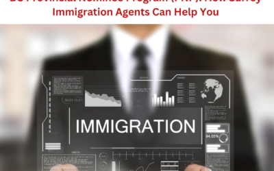 BC Provincial Nominee Program (PNP): How Surrey Immigration Agents Can Help You